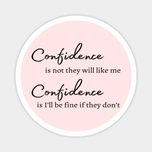 confidence short quotes, self assured Magnet